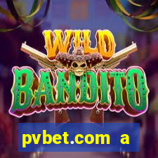 pvbet.com a plataforma de jogos de cassino